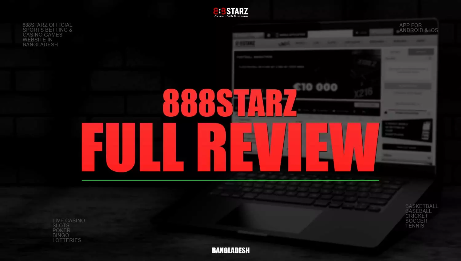 Detailed review of 888Starz Bangladesh.