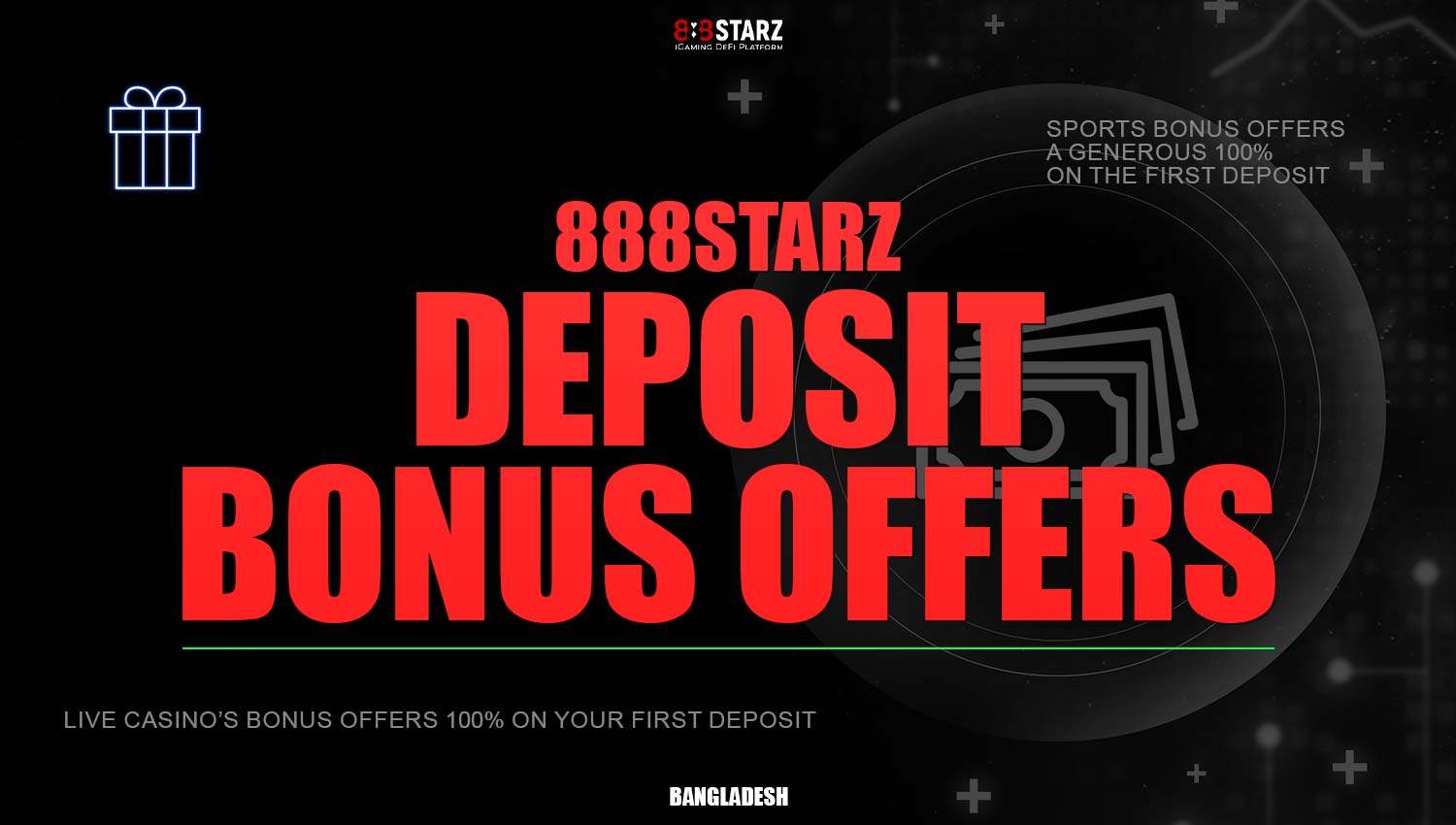 888Starz offers deposit bonuses for players from Bangladesh.