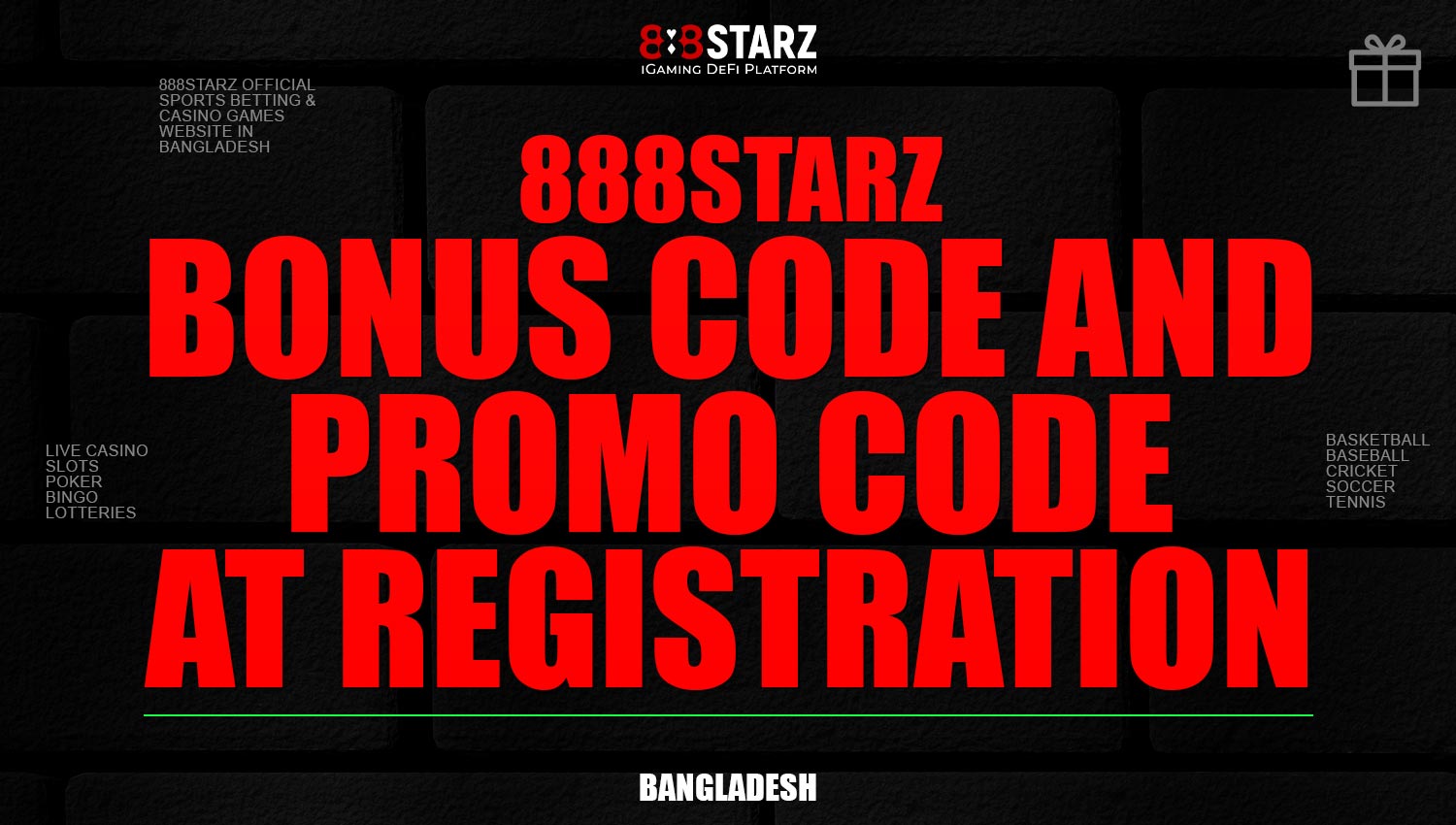 Bonus code and promo code at registration on the 888Starz platform.