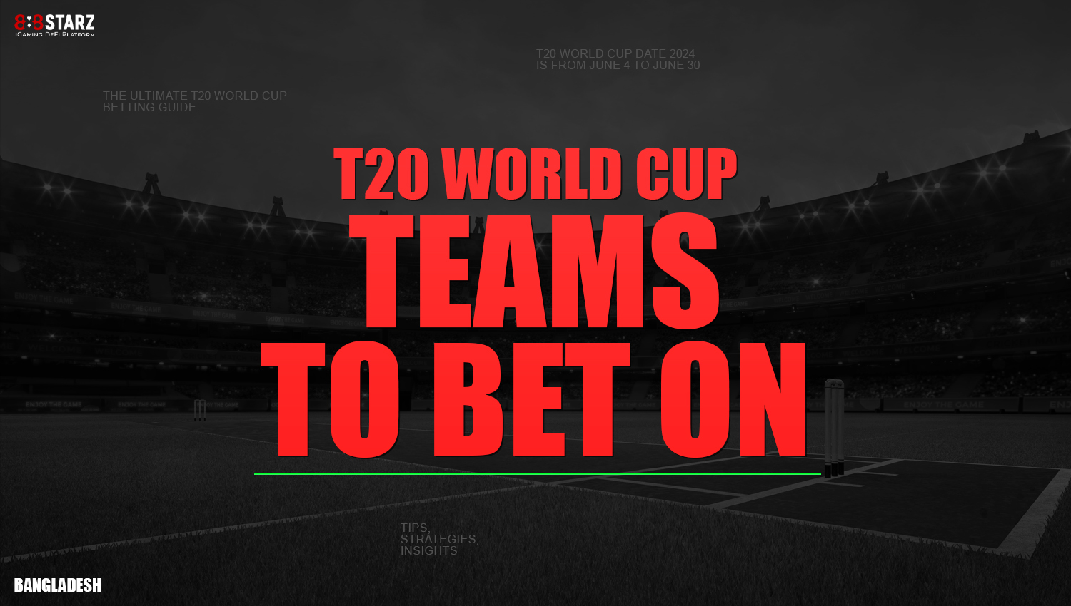 Teams and players available for betting on ICC T20 World Cup 2024 to 888starz users from Bangladesh