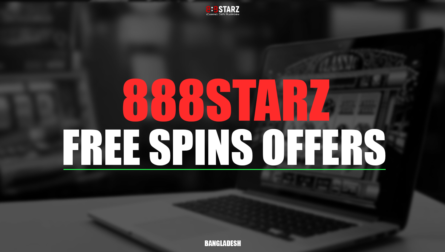 Freespin offers from 888Starz Bangladesh