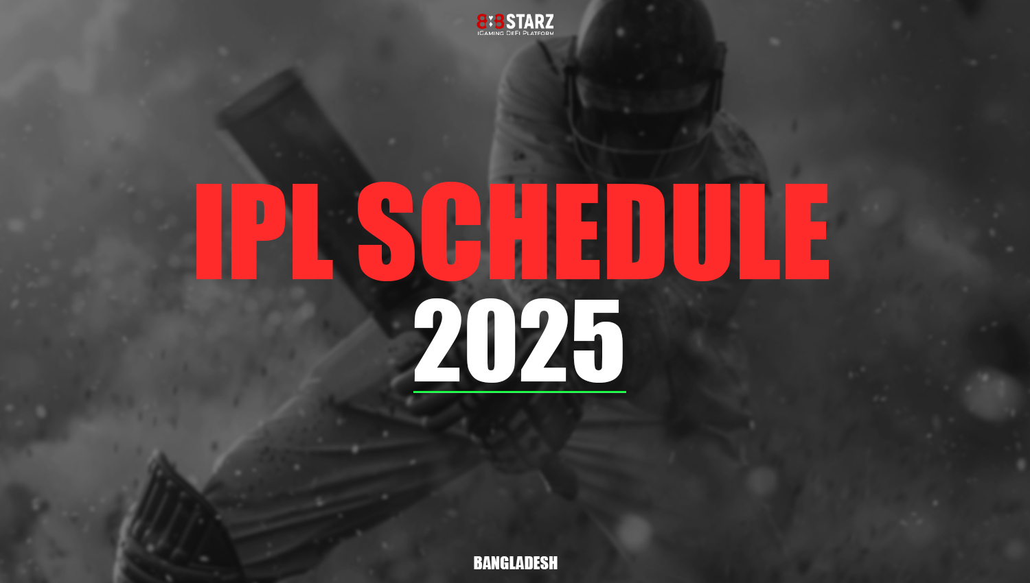 Schedule of all IPL matches available for betting at 888starz Bangladesh